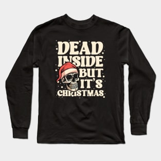 Dead Inside But It's Christmas Funny Skull Design Long Sleeve T-Shirt